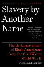 Slavery by Another Name by Blackmon